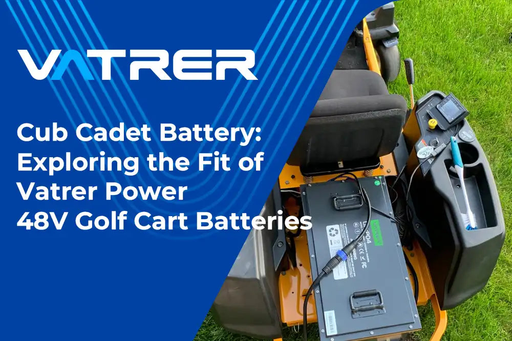 Cub Cadet Battery Exploring the Fit of Vatrer Power 48V Golf Cart Bat Vatrer