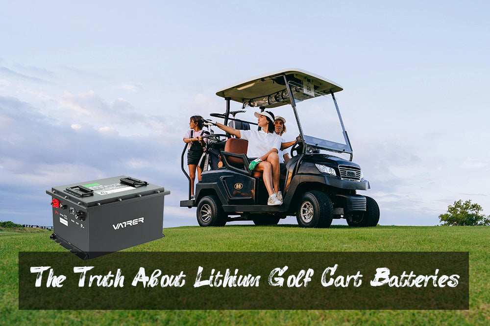 The Truth About Lithium Golf Cart Batteries-Vatrer