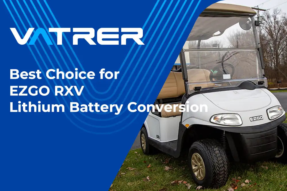 Best Choice for EZGO RXV Lithium Battery Conversion 4