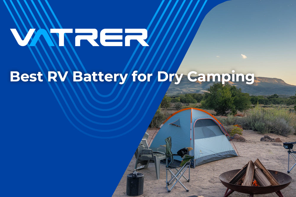 Best RV Battery for Dry Camping