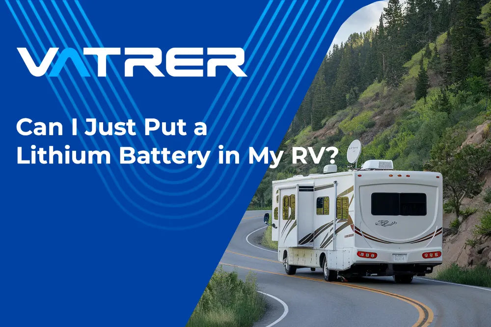 Can I Just Put a Lithium Battery in My RV 4