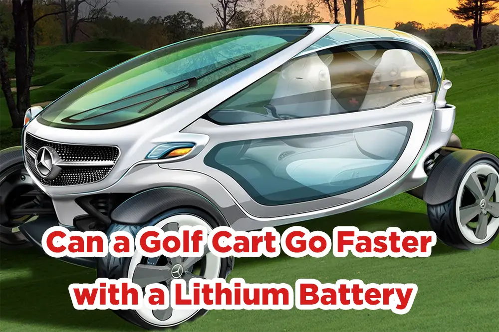 Can a Golf Cart Go Faster with a Lithium Battery 4