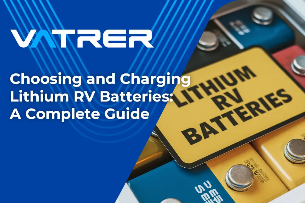 Choosing and Charging Lithium RV Batteries: A Complete Guide 4