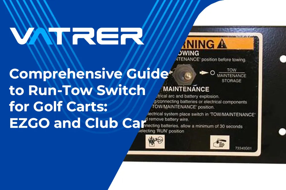 Comprehensive Guide to Run-Tow Switch for Golf Carts: EZGO and Club Car 4