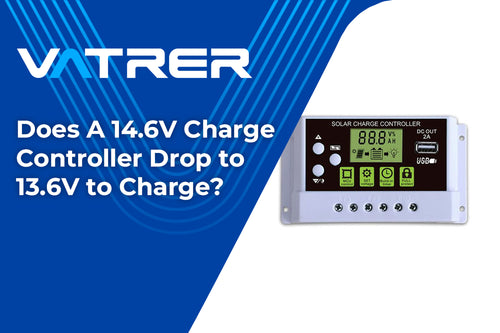 Does A 14.6V Charge Controller Drop to 13.6V to Charge?