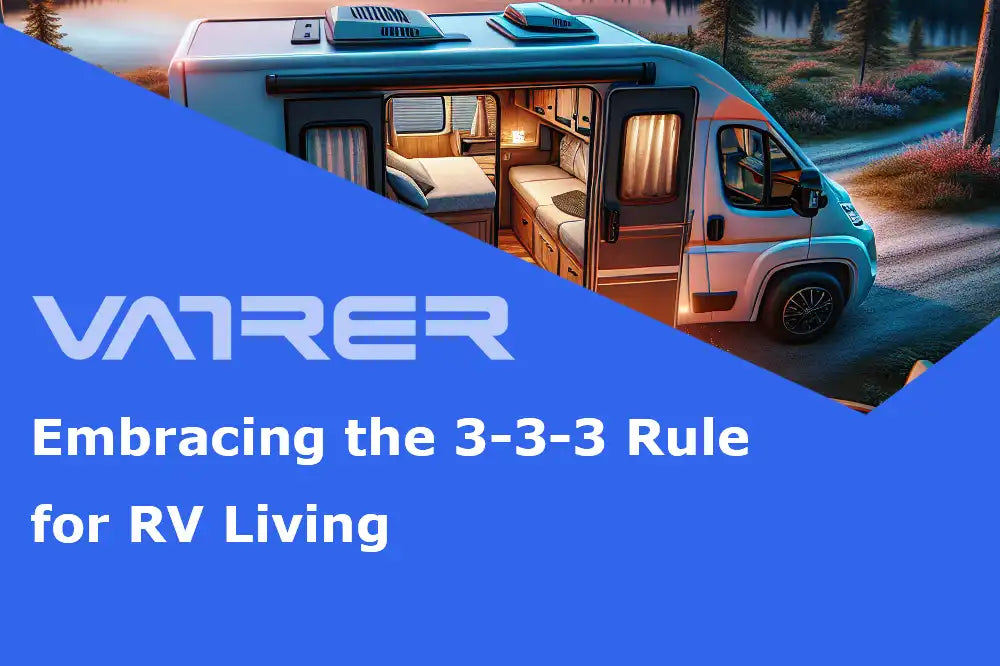 Embracing the 3-3-3 Rule for RV Living: Enhancing Your Journey with Lithium Batteries 4