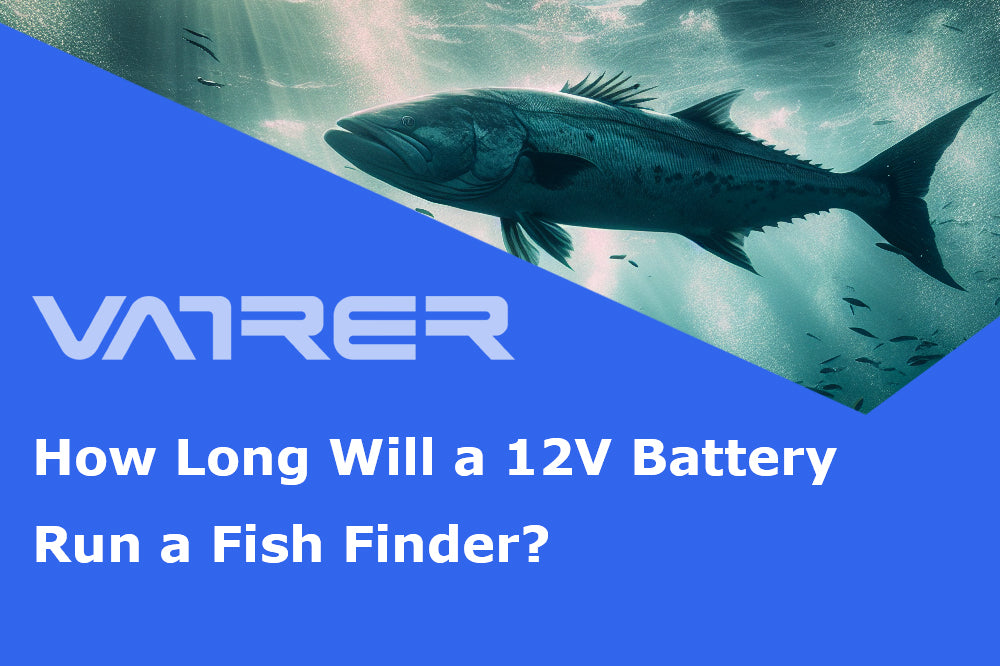 How Long Will a 12V Battery Run a Fish Finder?