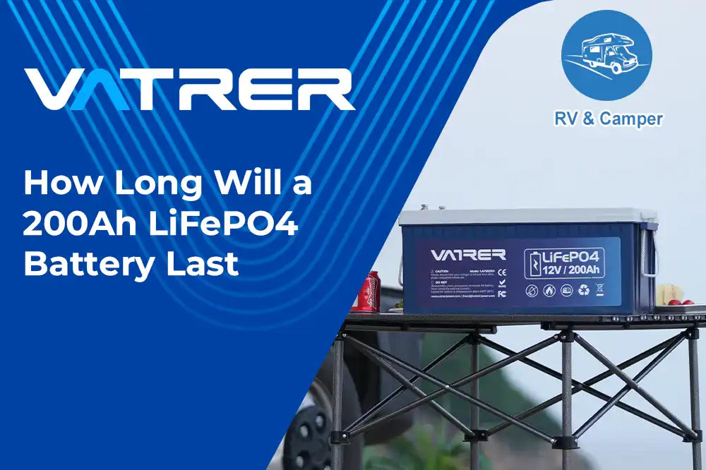 How Long Will a 200Ah LiFePO4 Battery Last 4