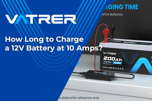 How Long to Charge a 12V Battery at 10 Amps?