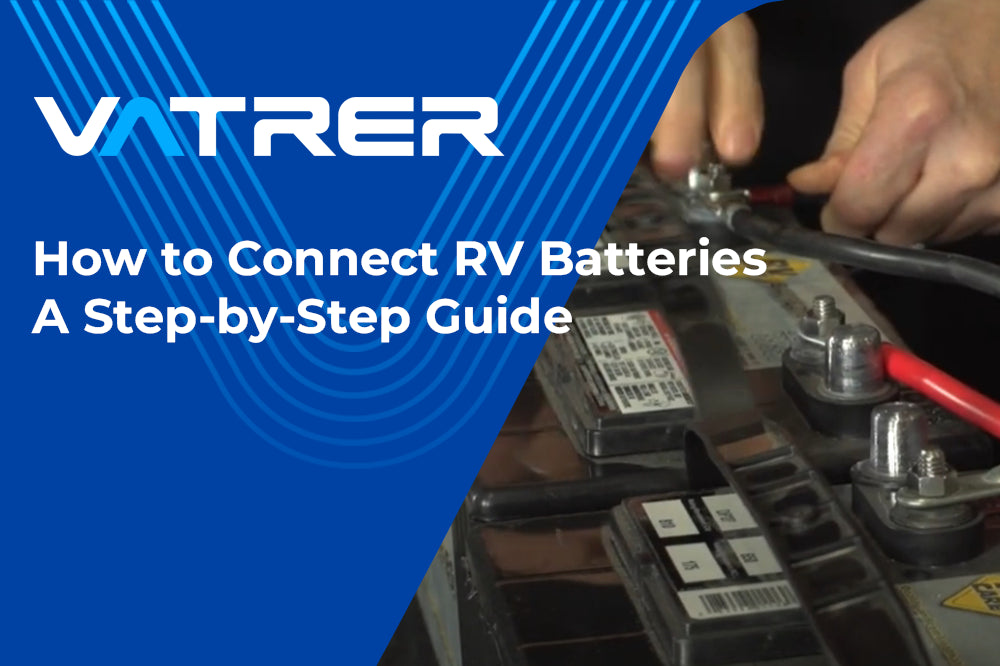 How to Connect RV Batteries: A Step-by-Step Guide 4