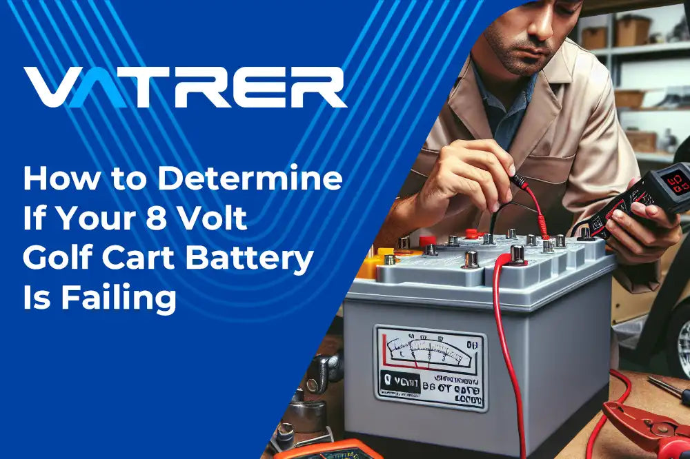 How to Determine If Your 8 Volt Golf Cart Battery Is Failing 4