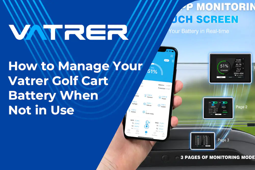 How to Manage Your Vatrer Golf Cart Battery When Not in Use 4