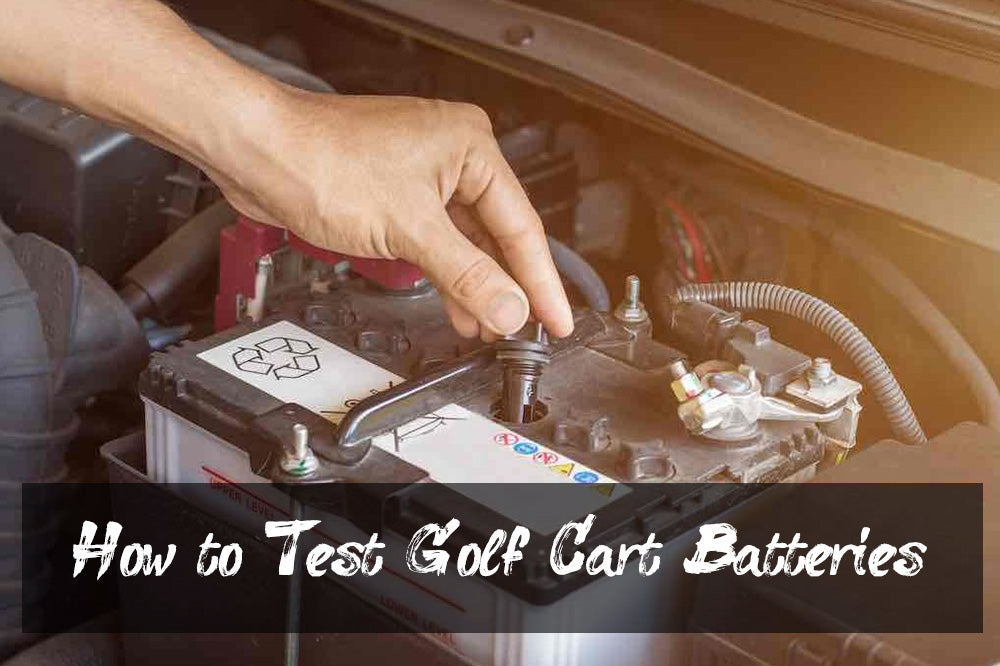 How to Test Golf Cart Batteries