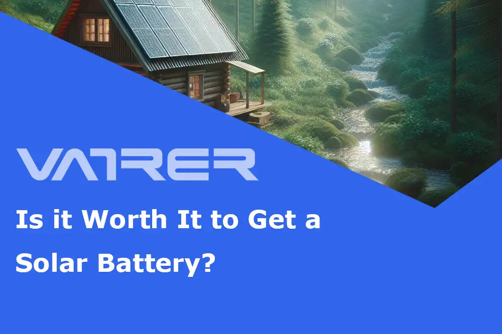 Is it Worth It to Get a Solar Battery?