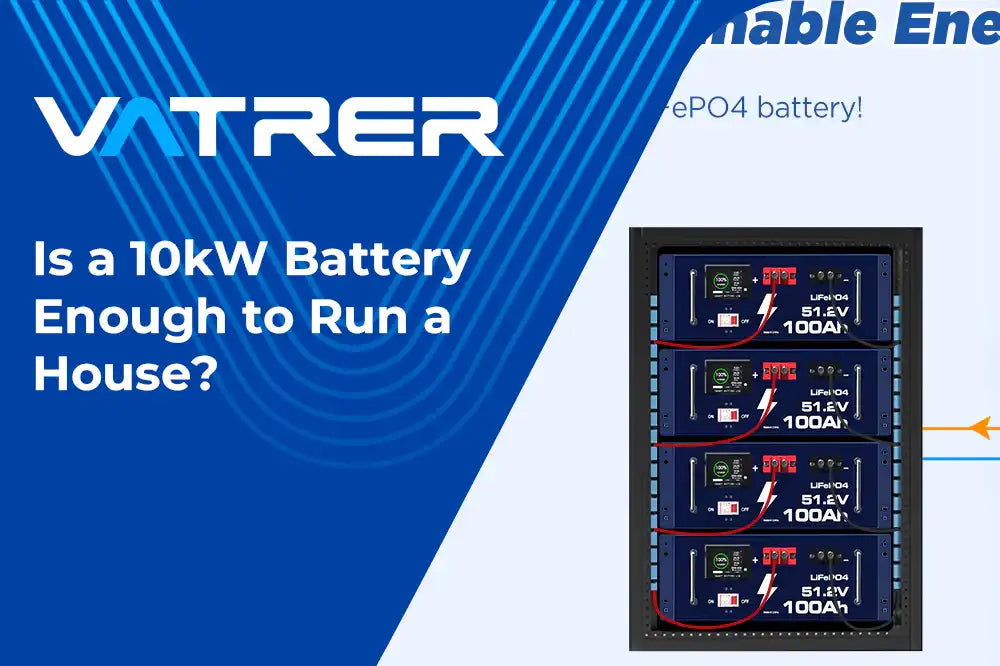 Is a 10kW Battery Enough to Run a House?