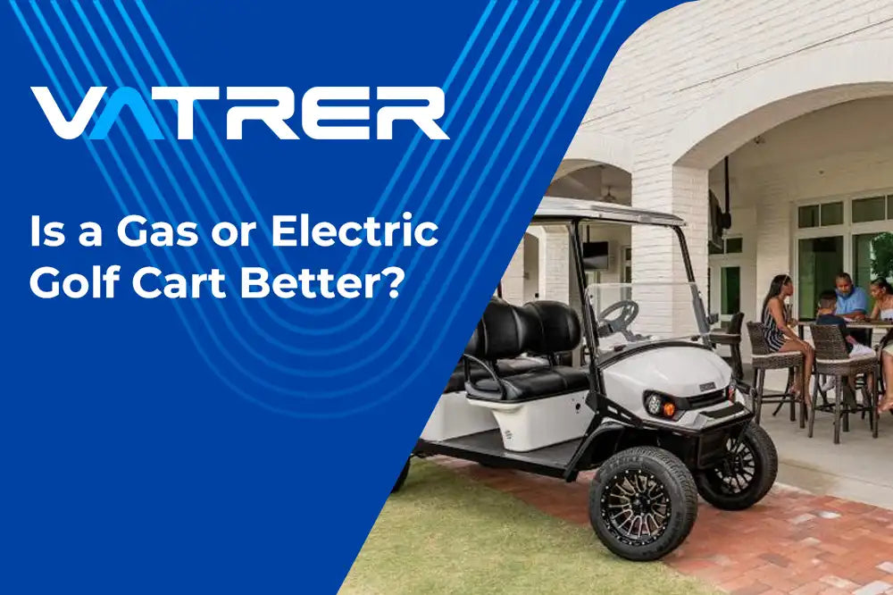 Is a Gas or Electric Golf Cart Better? 