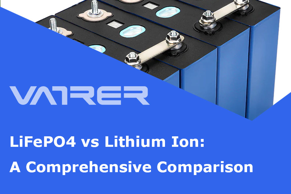 LiFePO4 vs Lithium Ion: A Comprehensive Comparison 4