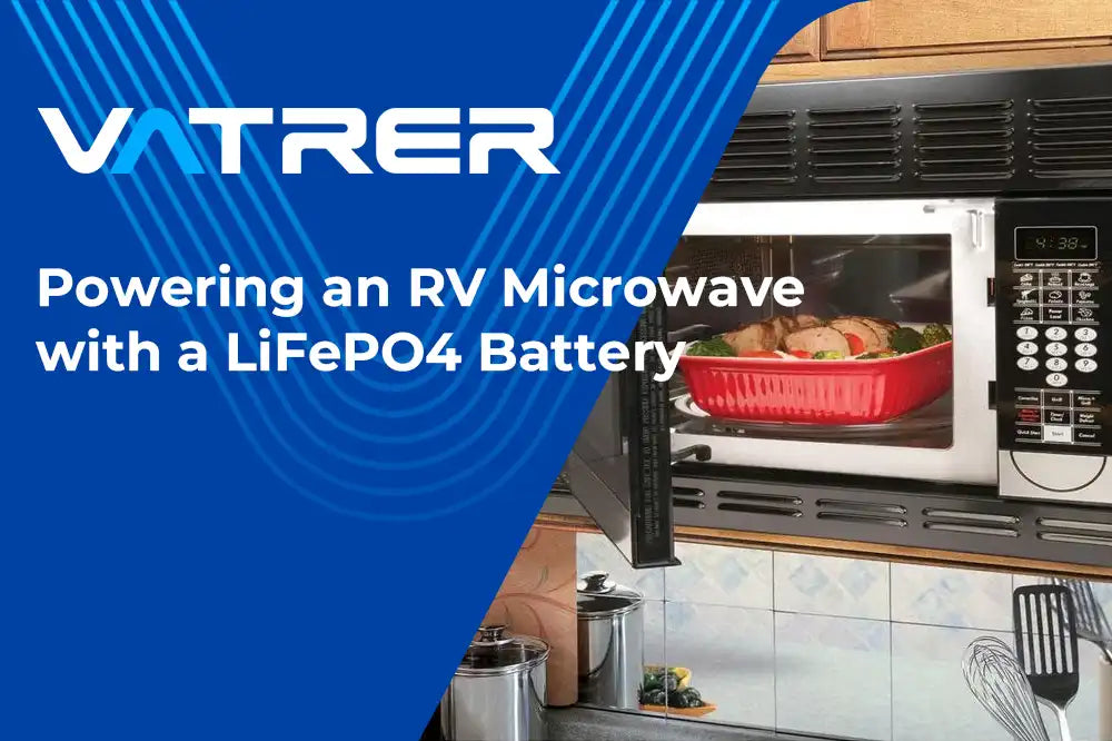 Powering an RV Microwave with a LiFePO4 Battery: A Practical Guide 4