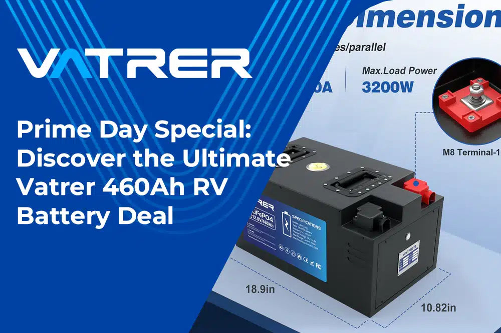 Prime Day Special: Discover the Ultimate Vatrer 460Ah RV Battery Deal 4