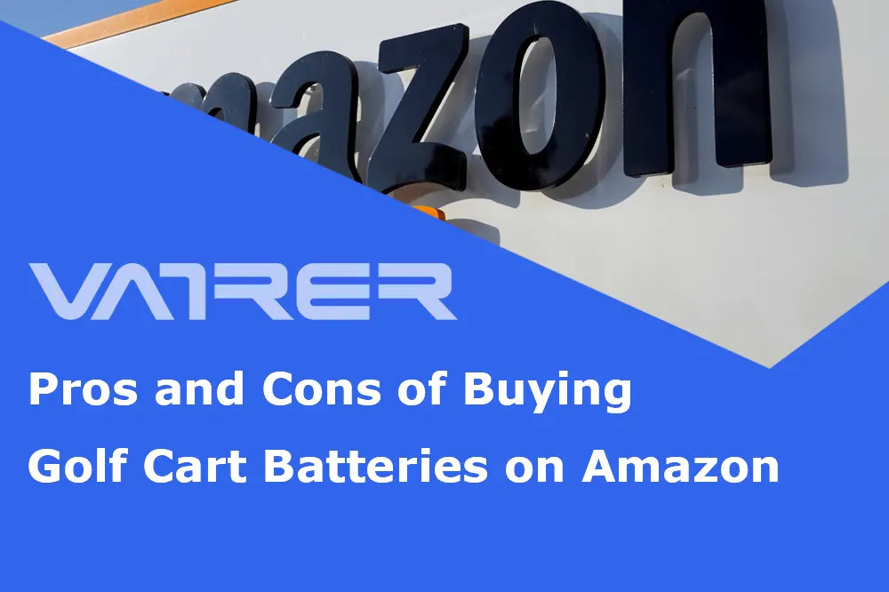Pros and Cons of Buying Golf Cart Batteries on Amazon