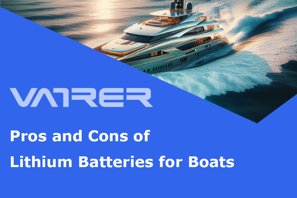 Pros and Cons of Lithium Batteries for Boats