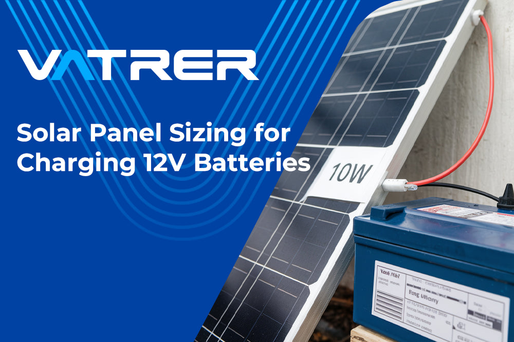 Solar Panel Sizing for Charging 12V Batteries