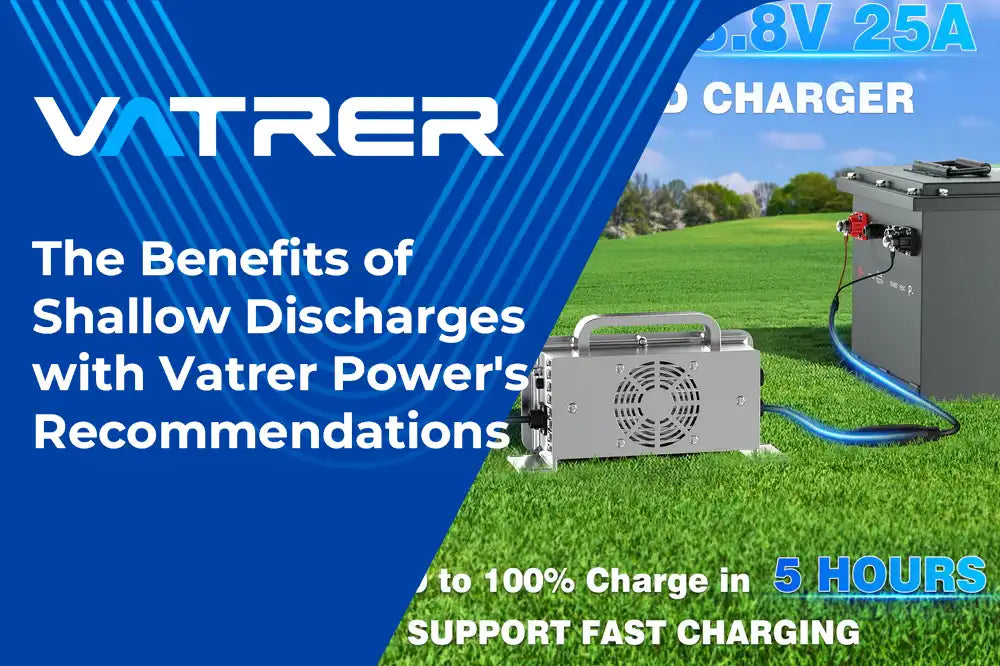 The Benefits of Shallow Discharges with Vatrer Power's Recommendations 4