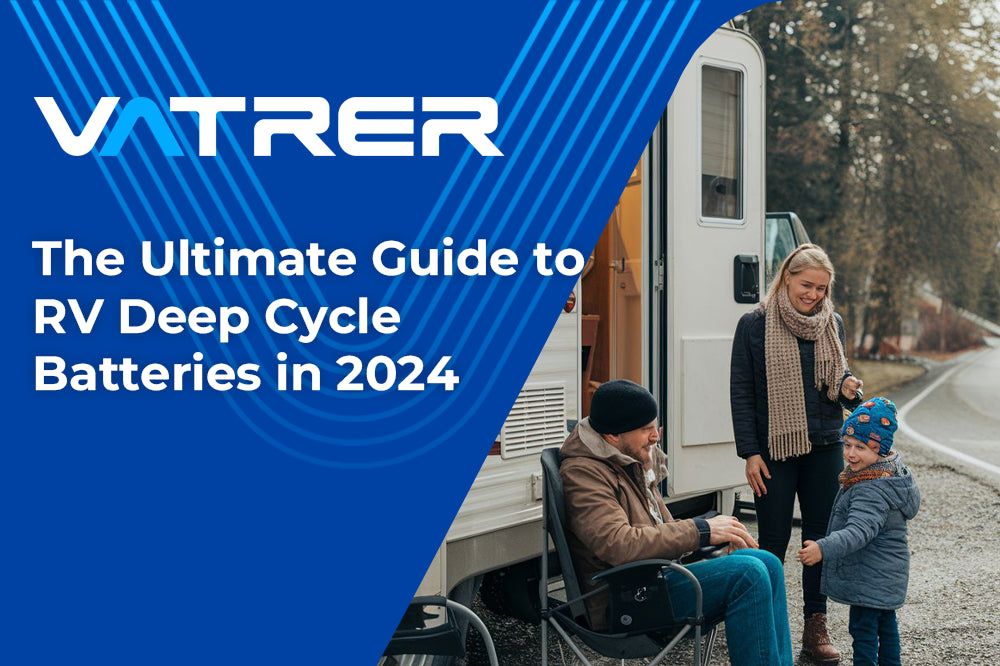 The Ultimate Guide to RV Deep Cycle Batteries in 2024 4