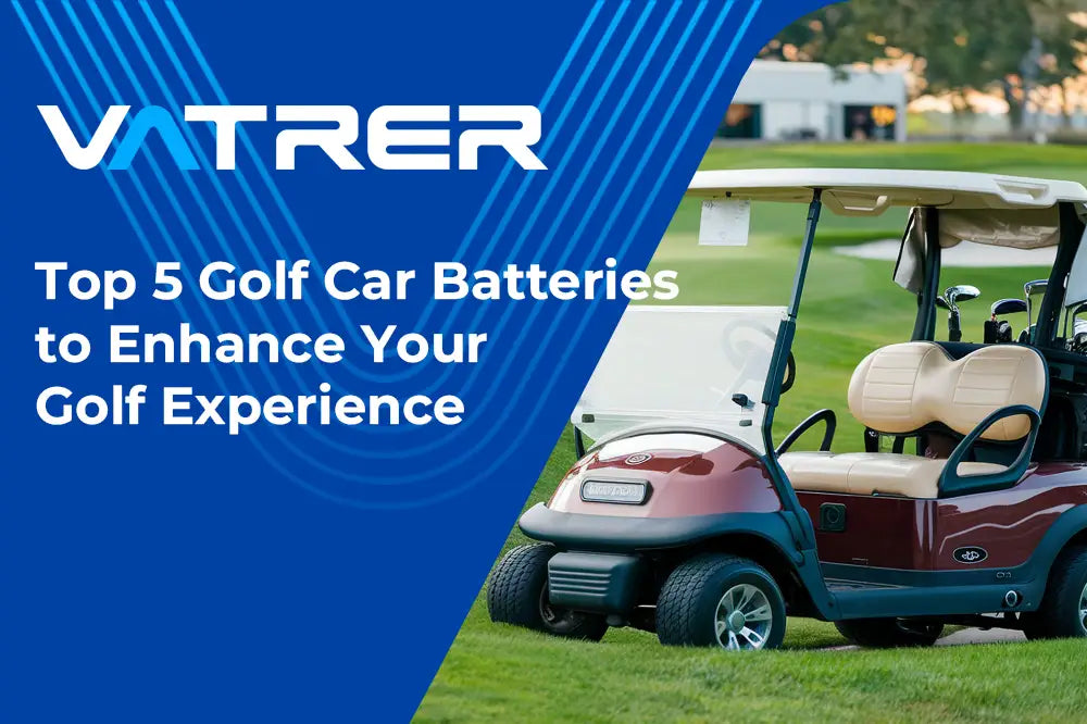 Top 5 Golf Car Batteries