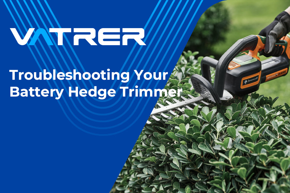 Troubleshooting Your Battery Hedge Trimmer