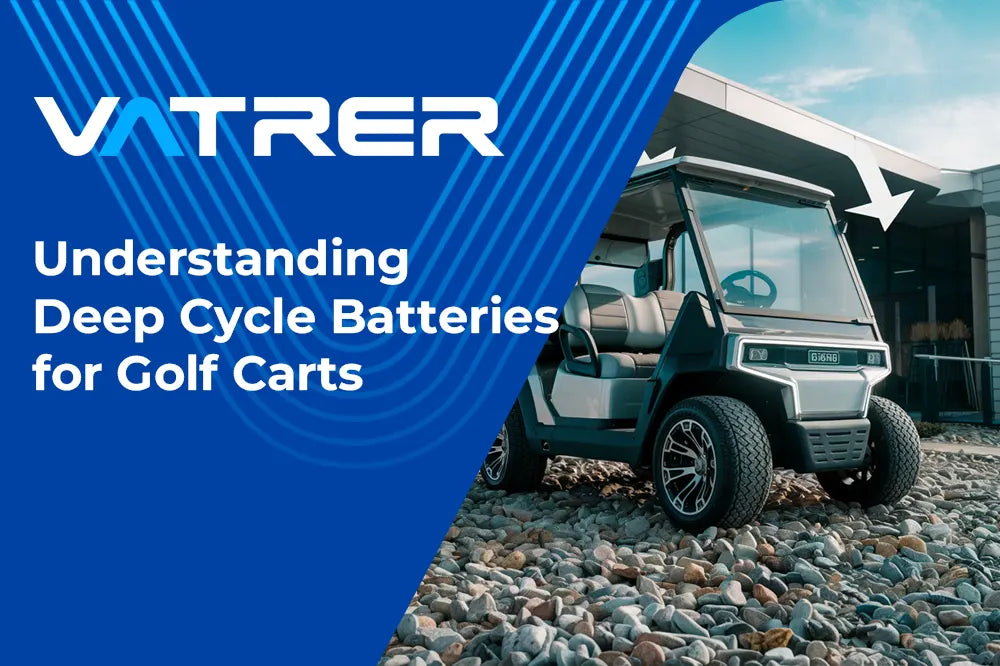 Understanding Deep Cycle Batteries for Golf Carts 4