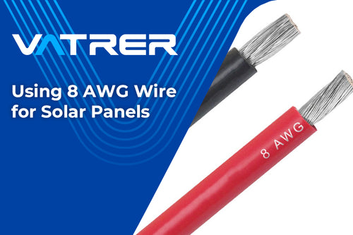 Using 8 AWG Wire for Solar Panels