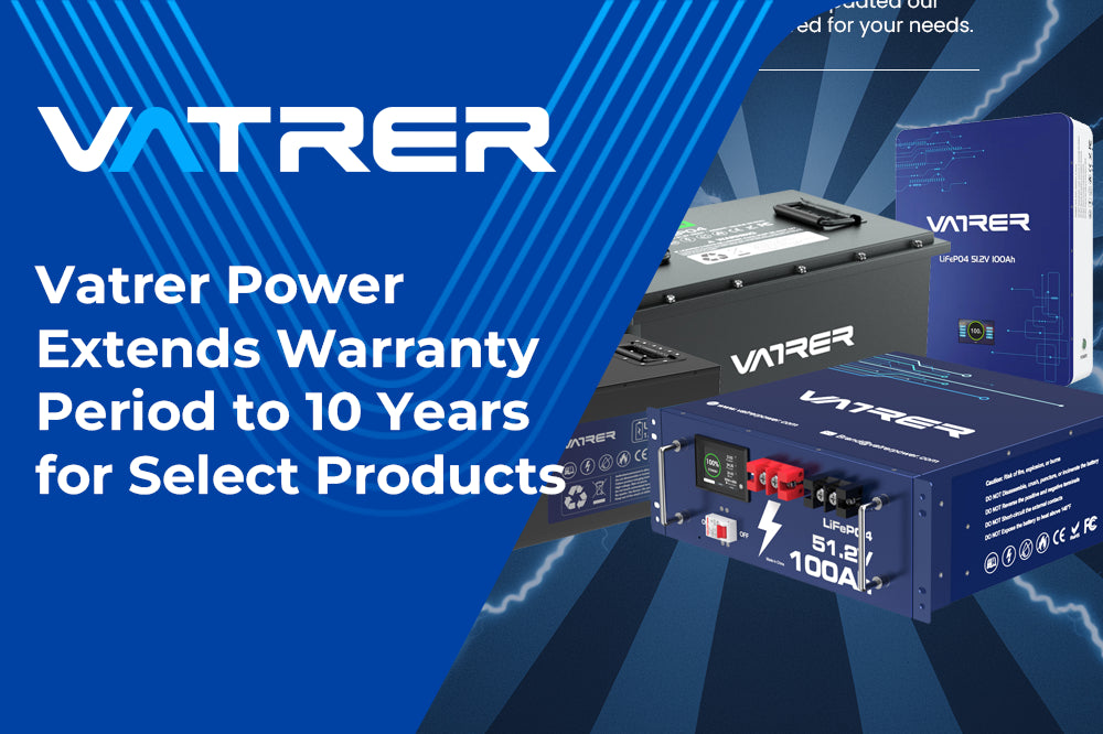 Vatrer Power Extends Warranty Period to 10 Years for Select Products 4