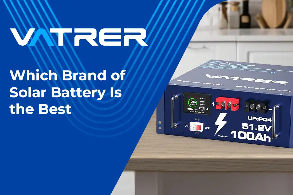 Which Brand of Solar Battery Is the Best